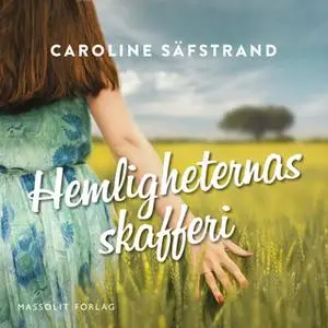 «Hemligheternas skafferi» by Caroline Säfstrand