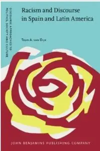 Racism and Discourse in Spain and Latin America