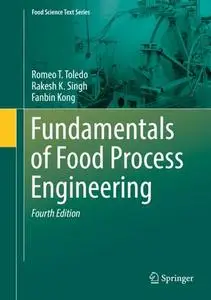 Fundamentals of Food Process Engineering, Fourth Edition (Repost)