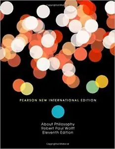 About Philosophy: Pearson New International Edition, 11th edition