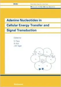 Adenine Nucleotides in Cellular Energy Transfer and Signal Transduction: UNESCO by Papa