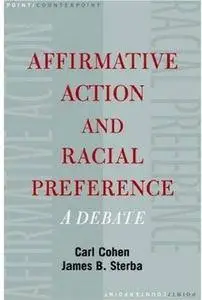 Affirmative action and racial preference : a debate