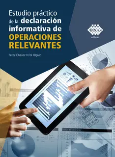 «Estudio práctico de la declaración informativa de operaciones relevantes 2019» by José Pérez Chávez,Raymundo Fol Olguín
