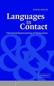 Languages in Contact: The Partial Restructuring of Vernaculars