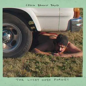Craig Brown Band - The Lucky Ones Forget (2017)
