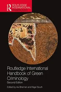 Routledge International Handbook of Green Criminology, 2nd Edition