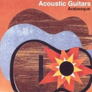 Acoustic Guitars - Arabesque (2002)