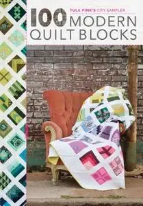 Tula Pink's City Sampler: 100 Modern Quilt Block (Repost)