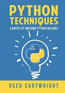 Python Techniques A Buffet of Awesome Python Includes