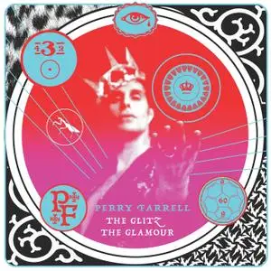Perry Farrell - The Glitz; The Glamour (2020) [Official Digital Download]