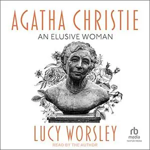 Agatha Christie: An Elusive Woman [Audiobook]