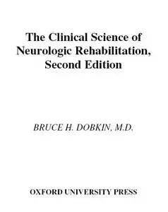 The Clinical Science of Neurologic Rehabilitation