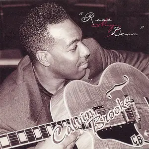 Calvin Brooks - Rose, My Dear (1999)
