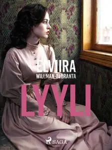 «Lyyli» by Elviira Willman Eloranta