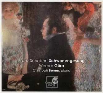 Schubert: Schwanengesang / Werner Güra, Christoph Berner 
