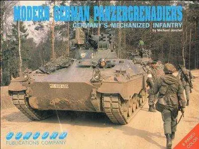 Modern German Panzergrenadiers. Germany's Mechanized Infantry (Concord 1018) (Repost)