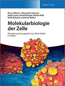 Molekularbiologie der Zelle, 6. Auflage