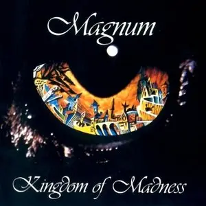 Magnum - Kingdom Of Madness (1987)