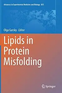 Lipids in Protein Misfolding (Advances in Experimental Medicine and Biology) (Repost)