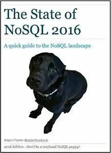 The State of NoSQL 2016: A quick guide to the NoSQL landscape
