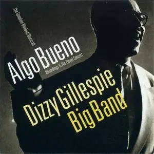 Dizzy Gillespie Big Band - Algo Bueno - The Complete Bluebird/Musicraft Recordings & The Pleyel Concert (1946 - 1949)
