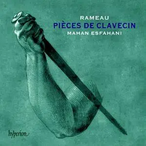 Mahan Esfahani - Jean-Philippe Rameau: Pieces de clavecin (2014) 2CDs