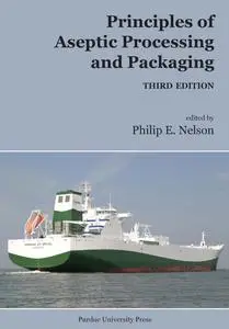 Principles of Aseptic Processing and Packaging, 3rd Edition