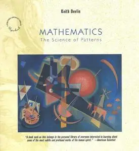 Mathematics: The Science of Patterns: The Search for Order in Life, Mind and the Universe