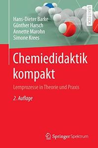 Chemiedidaktik kompakt: Lernprozesse in Theorie und Praxis (German Edition)