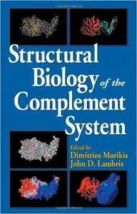 Structural Biology of the Complement System