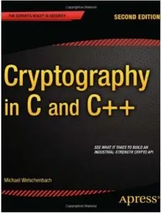 Cryptography in C and C++ (2nd edition) [Repost]