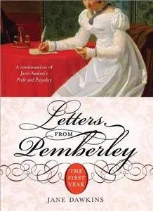 Letters from Pemberley The First Year