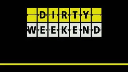 Dirty Weekend (2015)