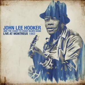 John Lee Hooker - Live At Montreux 1983 (Remaster) (2020) [Official Digital Download]