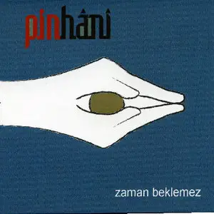 Pinhani - Zaman Beklemez (2008)