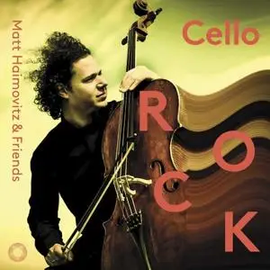 Matt Haimovitz - Cello Rock (2019)