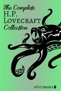 «The Complete H.P. Lovecraft Collection» by H.P. Lovecraft