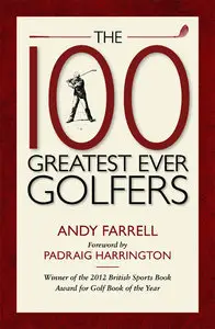 The 100 Greatest Ever Golfers (repost)