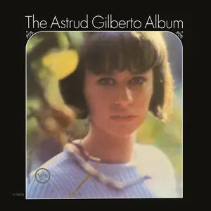 Astrud Gilberto - The Astrud Gilberto Album (1965/2014) [Official Digital Download 24-bit/192kHz]