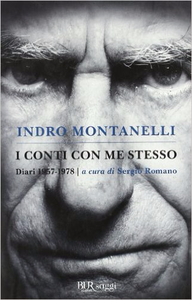 I conti con me stesso. I diari 1957-1978 - Indro Montanelli