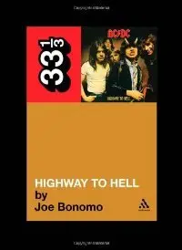 AC DC's Highway To Hell (33 1/3)