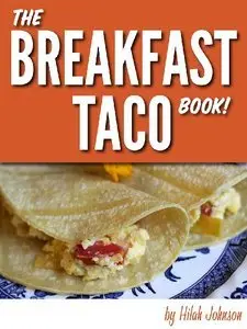 The Breakfast Taco Book (Repost)