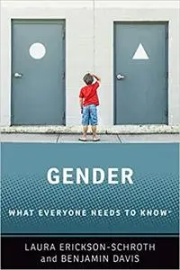 Gender: What Everyone Needs to Know®