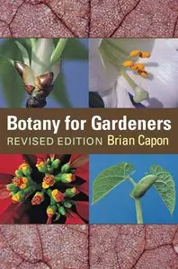 Botany for Gardeners (Revised edition) (Repost)