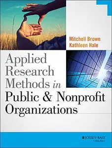 Applied Research Methods in Public and Nonprofit Organizations (repost)