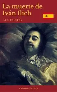 «La muerte de Iván Ilich (Cronos Classics)» by León Tolstoi,Cronos Classics