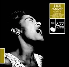 Billie Holiday - The Complete Decca Recordings (2 disc set) 1944-1950, release date: 1991