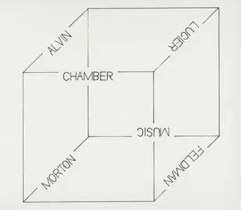 Anthony Burr and Charles Curtis - Chamber Music: Alvin Lucier & Morton Feldman (2019)