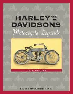 Harley and the Davidsons: Motorcycle Legends (Badger Biographies)