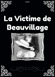 La Victime De Beauvillage